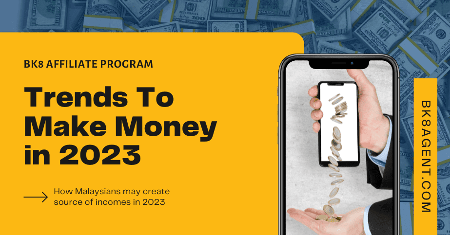 The Trend to Make Money in 2023​